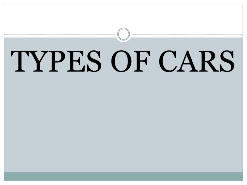 TYPES OF CARS